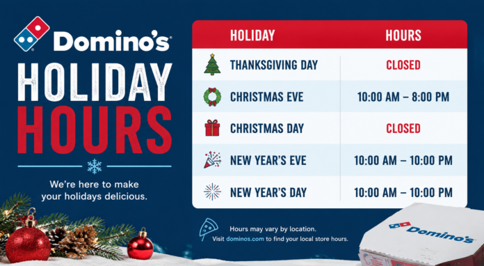 Domino’s Holiday Hours