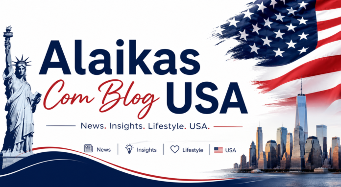 Alaikas Com Blog USA
