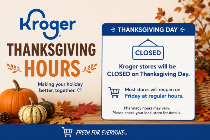 Kroger Thanksgiving Hours